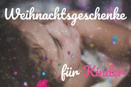 weihnachtsgeschenke-fuer-kinder.jpg